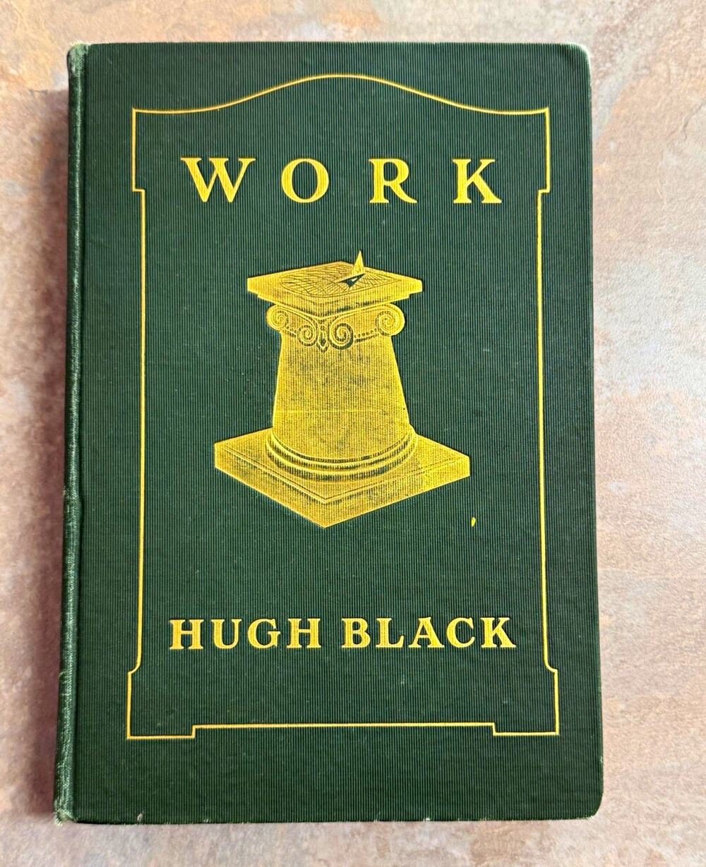 Hugh Black Work Hardcover Book 1903 Fleming H. Revell Company English